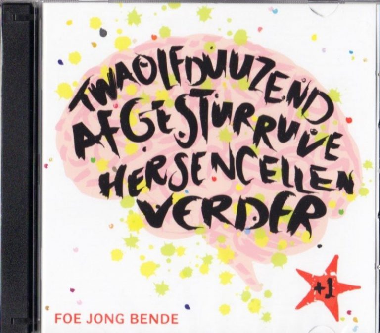 Foe Jong Bende - Dubbel CD Twaolfduuzend afgesturruve hersencellen verder